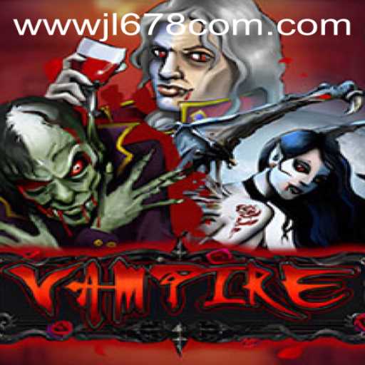 Exploring the Immersive World of Vampire: The Enigmatic Online Game JL 678.com